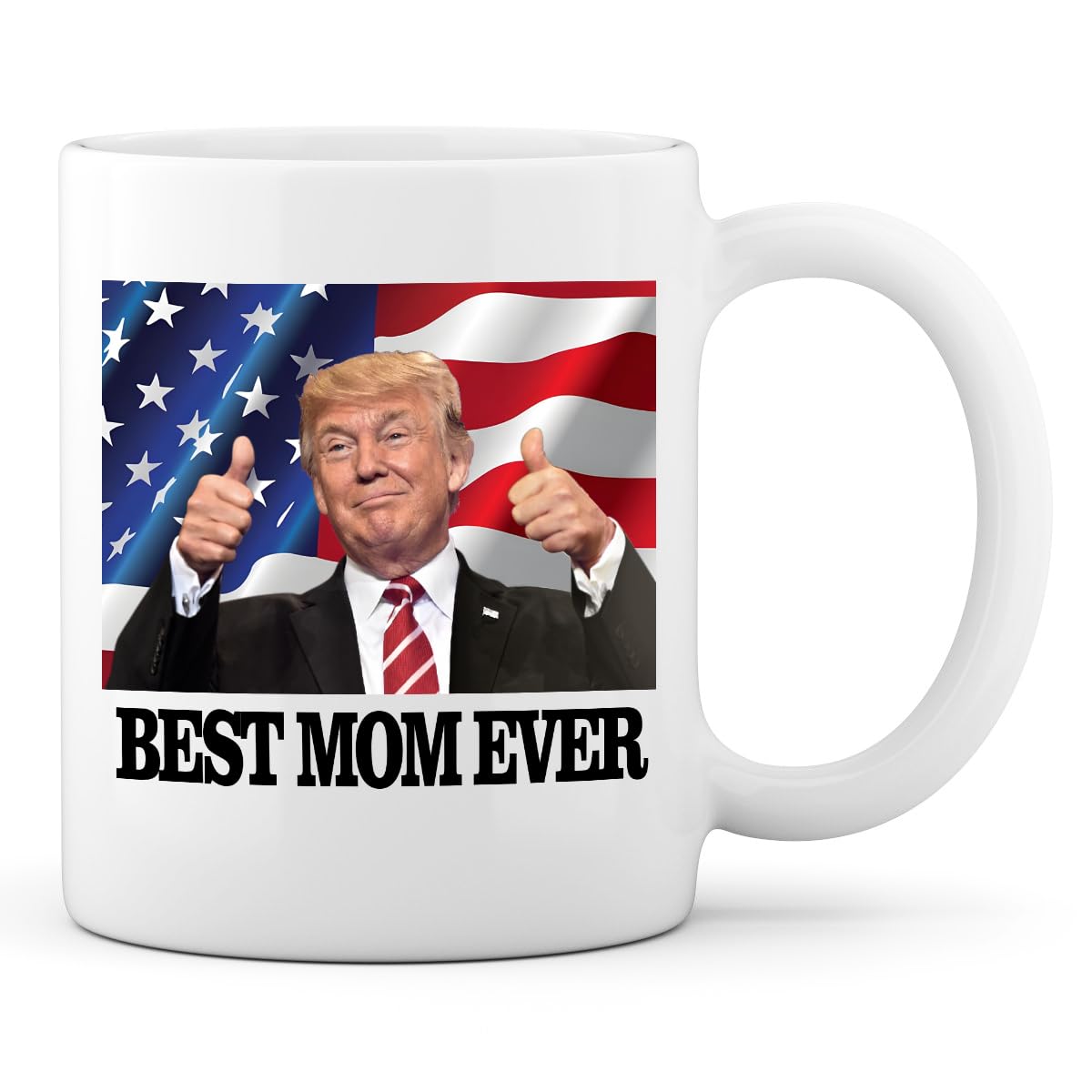 Best Mom Ever Coffee Mug from Trump, 11OZ Funny Mom Mug Gifts for Women, Mothers Day Gift, Cute Coffee Cup for Mommy, Mama, Birthday