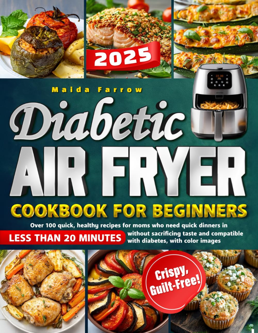 Diabetic Air Fryer Cookbook for Beginners: 20-Minute Delicious & Healthy Recipes for Busy Moms Managing Diabetes